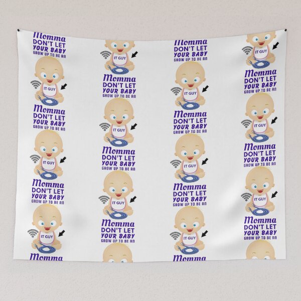 Item preview, Momma, Don’t Let Your Baby Grow Up to Be an IT Guy – Funny Tech Support designed and sold by SnarkSharks.