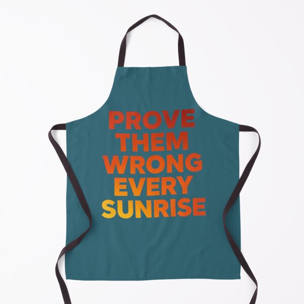 Item preview, Prove Them Wrong Every Sunrise Gradient Quote designed and sold by ArtComixHaven.
