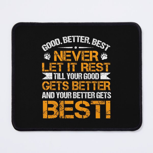Item preview, Good Better Best Motivational Bold Letter  designed and sold by nryum.