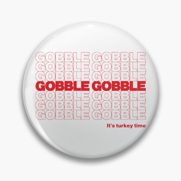 Item preview, GOBBLE GOBBLE designed and sold by oddwonders.