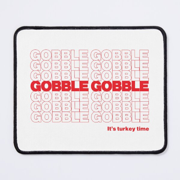 Item preview, GOBBLE GOBBLE designed and sold by oddwonders.