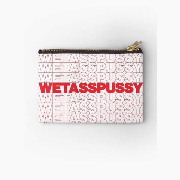 Item preview, WET ASS PUSSY designed and sold by oddwonders.