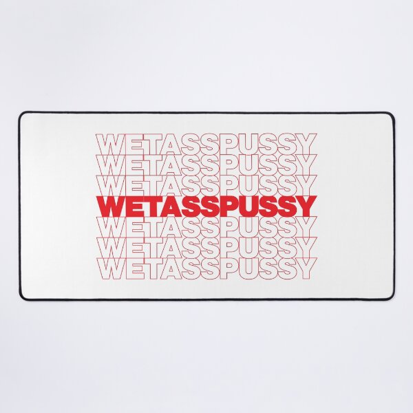 Item preview, WET ASS PUSSY designed and sold by oddwonders.