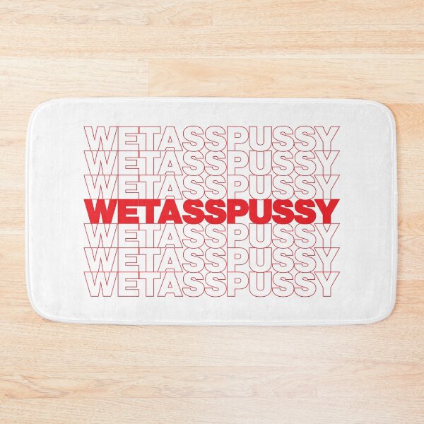 Item preview, WET ASS PUSSY designed and sold by oddwonders.