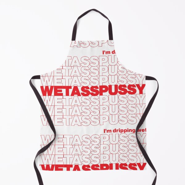 Item preview, WET ASS PUSSY designed and sold by oddwonders.