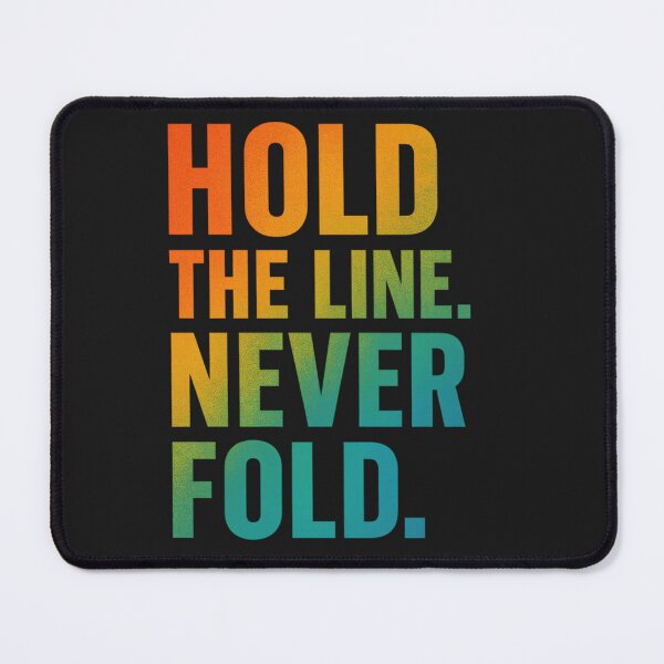 Item preview, Hold The Line Never Fold Gradient Grit Art designed and sold by ArtComixHaven.