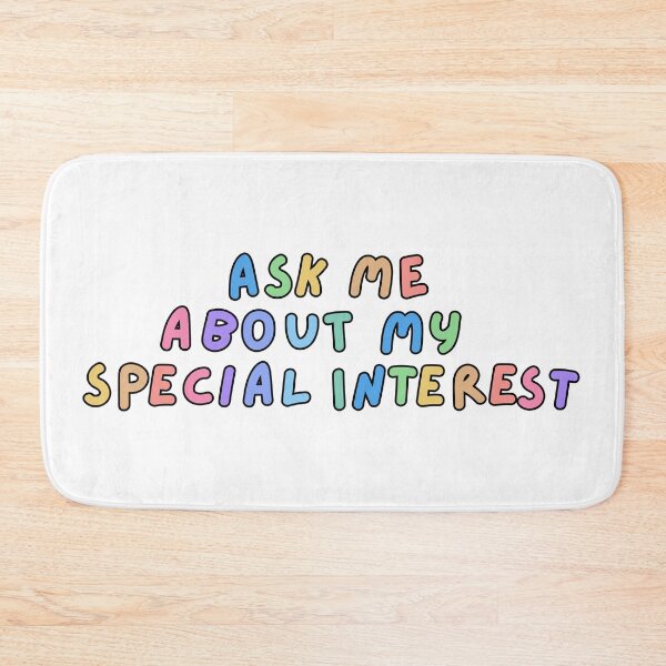 Item preview, Ask me about my special interest autism text design designed and sold by NeurodiverseTea.
