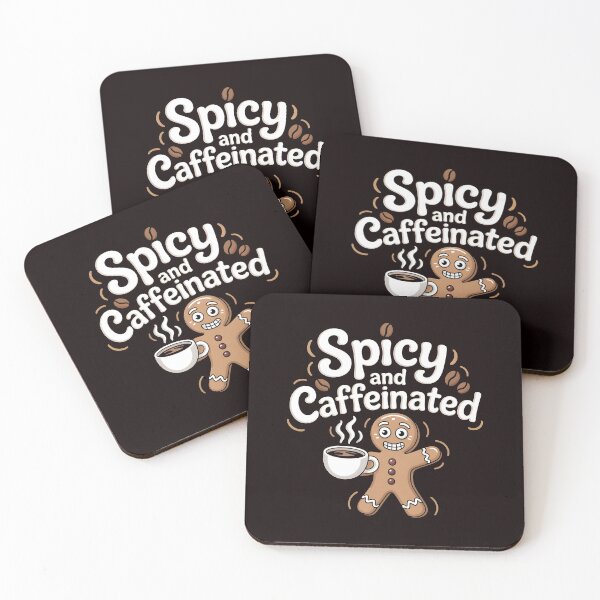 Item preview, Funny Gingerbread Coffee Quote – Spicy and Caffeinated designed and sold by Redgiant87x.
