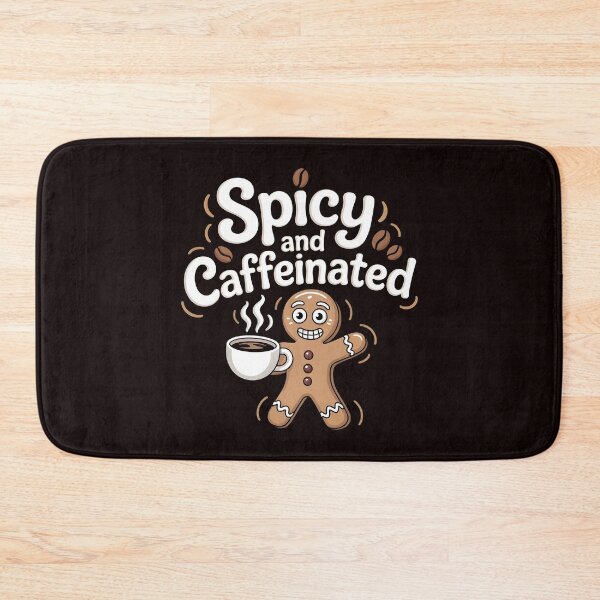 Item preview, Funny Gingerbread Coffee Quote – Spicy and Caffeinated designed and sold by Redgiant87x.