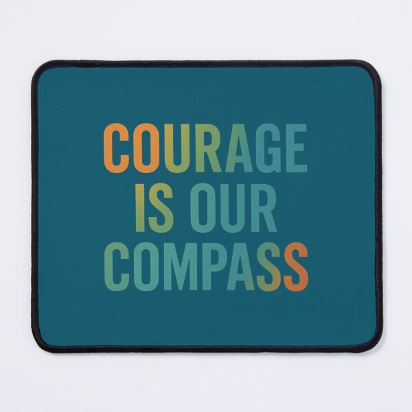 Item preview, Courage Is Our Compass Gradient Inspirational Art designed and sold by ArtComixHaven.
