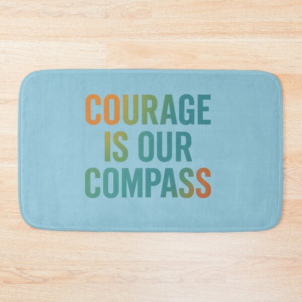Item preview, Courage Is Our Compass Gradient Inspirational Art designed and sold by ArtComixHaven.