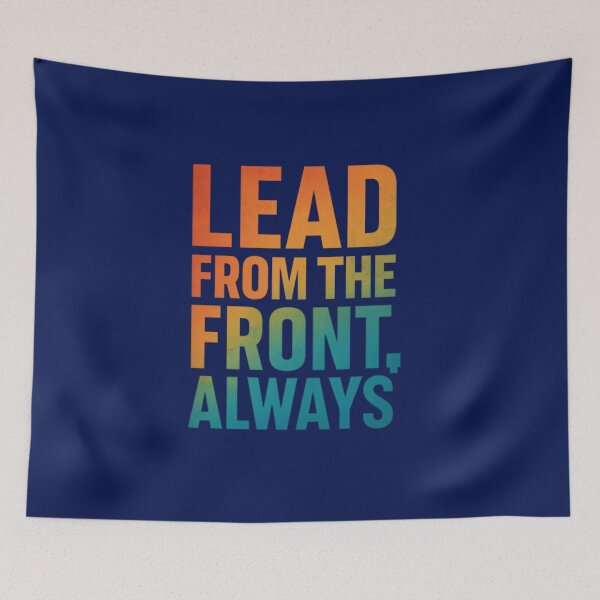 Item preview, Lead From The Front Always Gradient Command Art designed and sold by ArtComixHaven.