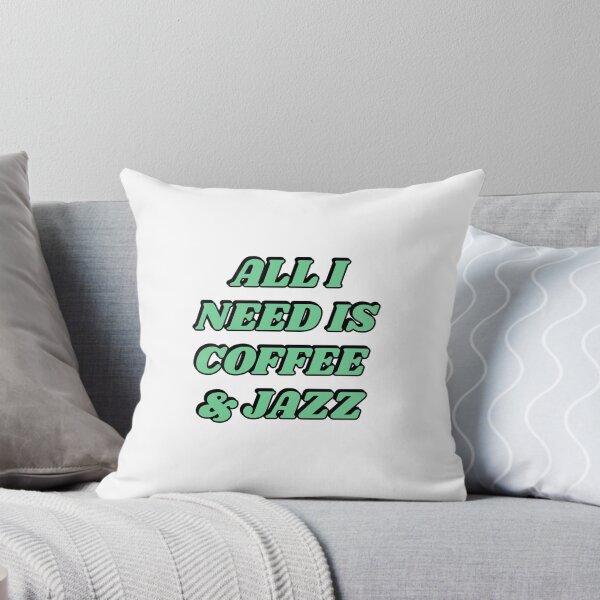 Item preview, All I need is coffee and jazz  designed and sold by Inspirationmotivation.