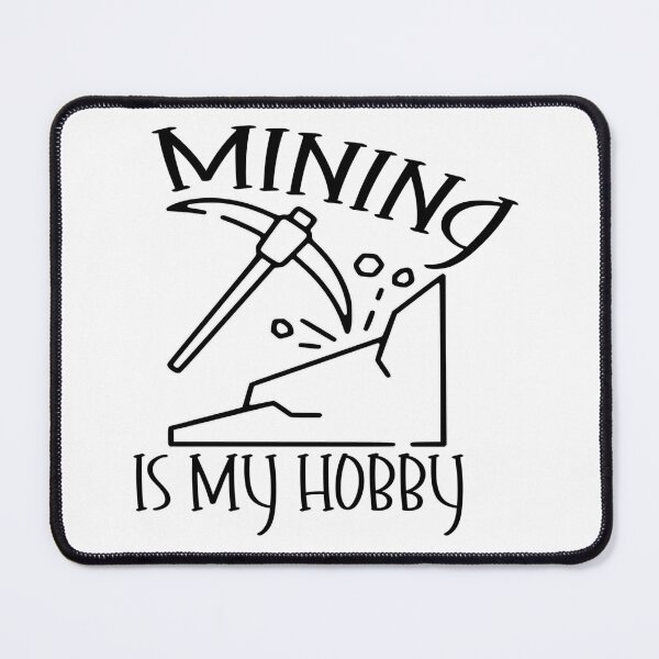 Item preview, Mining Is My Hobby – Fun Mining & Geology Design – Miner Gift Idea designed and sold by sednalafandy79.