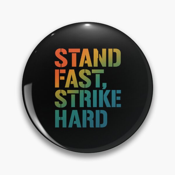 Item preview, Stand Fast Strike Hard Gradient Battle Art designed and sold by ArtComixHaven.