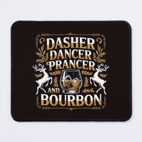 Item preview, Dasher Dancer Prancer and Bourbon – Funny Holiday Drinking Apparel designed and sold by Redgiant87x.