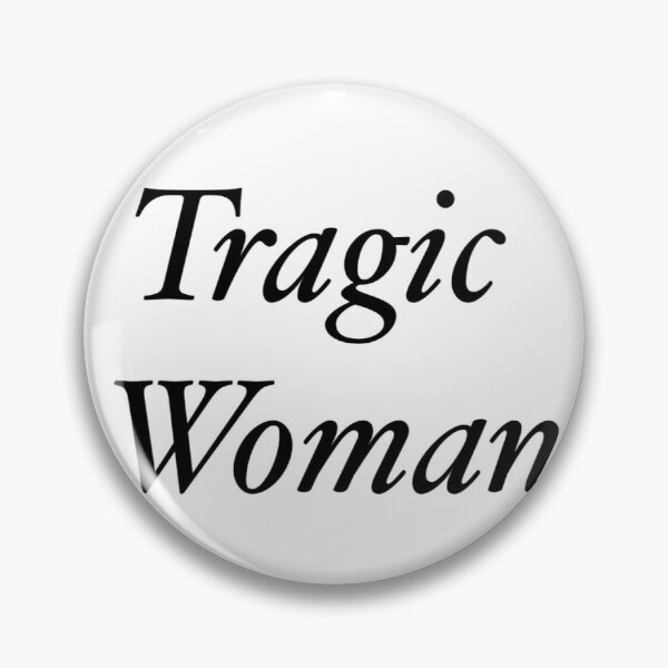 Item preview, Tragic Woman designed and sold by noahsmoment.