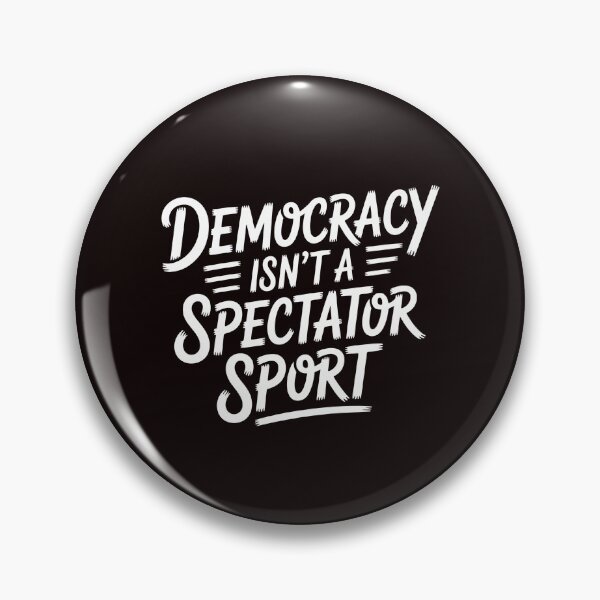 Item preview, Democracy Isn’t a Spectator Sport – Handwritten Civic Action Design designed and sold by Redgiant87x.