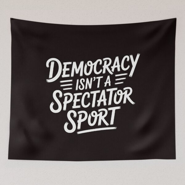 Item preview, Democracy Isn’t a Spectator Sport – Handwritten Civic Action Design designed and sold by Redgiant87x.