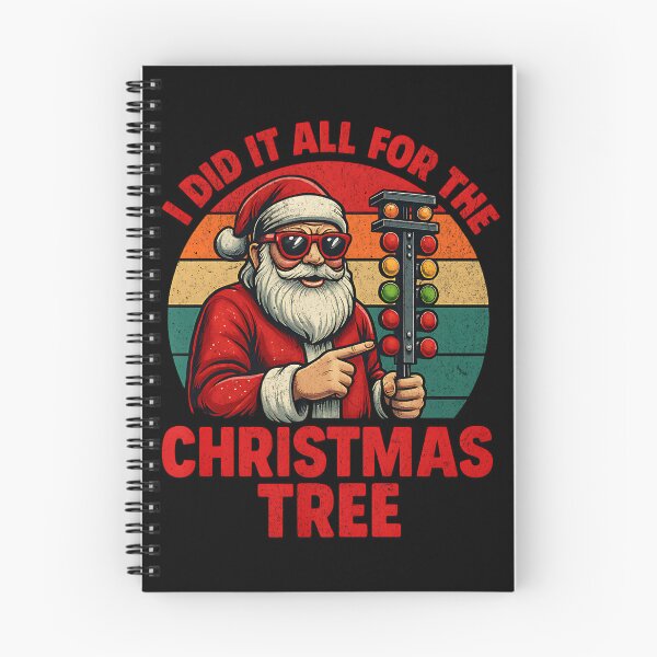 Item preview, I Did It All For The Christmas Tree — Funny Drag Racing Santa designed and sold by CarantinedChaos.