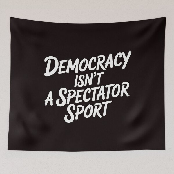 Item preview, Democracy Isn’t a Spectator Sport – Civic Engagement Typography designed and sold by Redgiant87x.