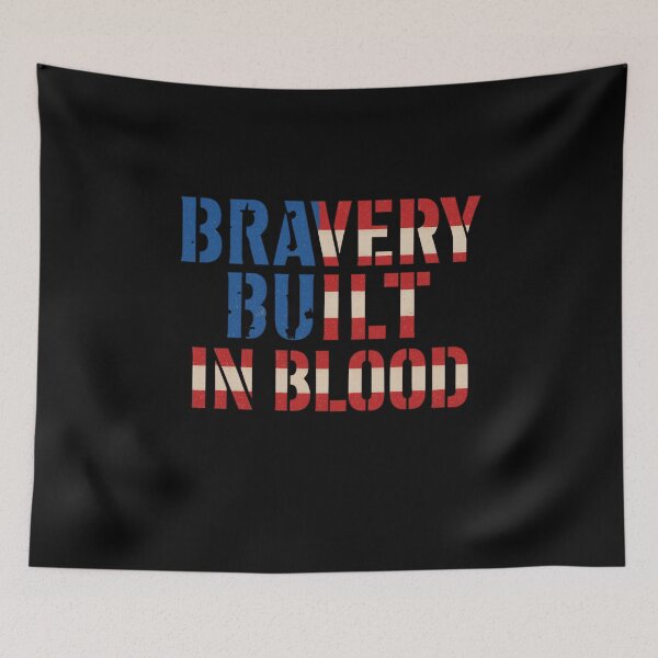 Item preview, Bravery Built In Blood Patriotic Grit Art designed and sold by ArtComixHaven.