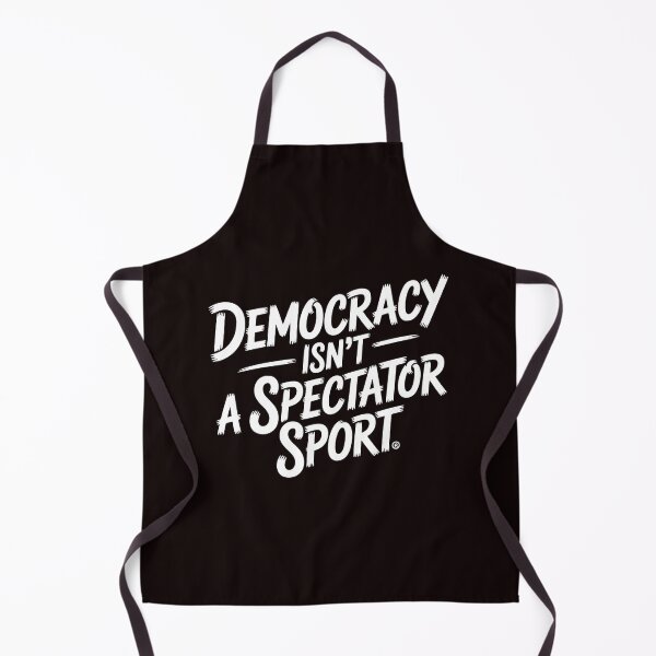 Item preview, Civic Action Message – Democracy Isn’t a Spectator Sport Handwritten Style designed and sold by Redgiant87x.