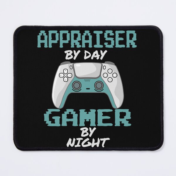 Item preview, Funny Appraiser By Day Gamer By Night designed and sold by LifeGoods103.