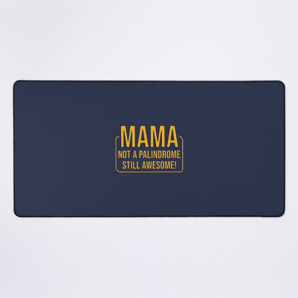 Item preview, Mama: Not a Palindrome, Still Awesome! designed and sold by glategan.