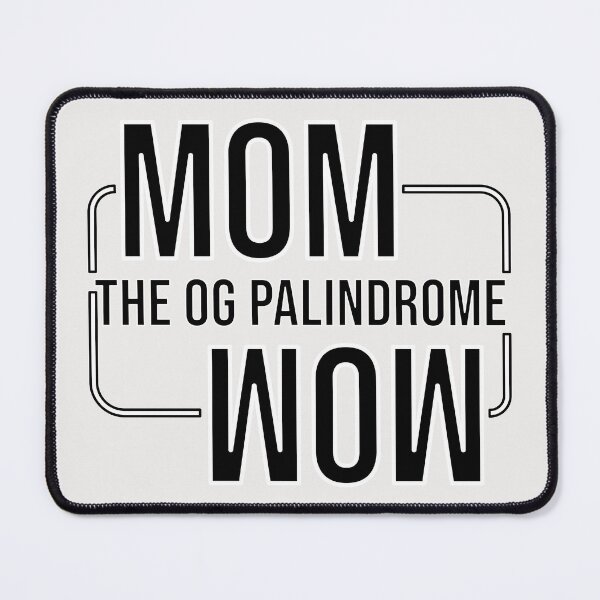 Item preview, Mom: The OG Palindrome | Funny Family Wordplay Design designed and sold by glategan.