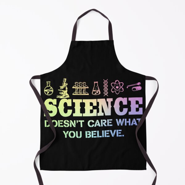 Item preview, Science Doesnt Care What You Believe designed and sold by ScienceCorner.