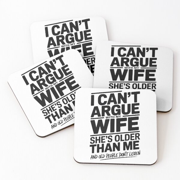 Item preview, I Can't Argue with My Wife She's Older Than Me designed and sold by AniArtPL.