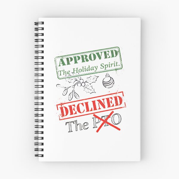 Item preview, Funny Corporate Christmas | PTO Denied – Approved The Holiday Spirit designed and sold by SylwiaPrint.