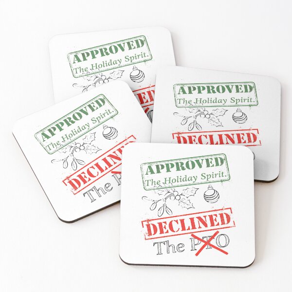 Item preview, Funny Corporate Christmas | PTO Denied – Approved The Holiday Spirit designed and sold by SylwiaPrint.