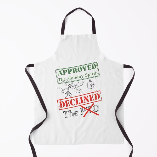 Item preview, Funny Corporate Christmas | PTO Denied – Approved The Holiday Spirit designed and sold by SylwiaPrint.