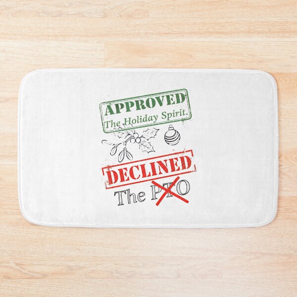 Item preview, Funny Corporate Christmas | PTO Denied – Approved The Holiday Spirit designed and sold by SylwiaPrint.