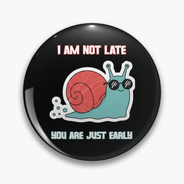 Item preview, “Cool Snail Slow Vibes – I’m Not Late Quote Aesthetic Design” designed and sold by RokaWorld.