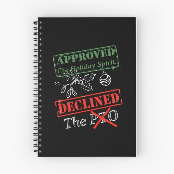 Item preview,  Funny Corporate Christmas | PTO Denied – Approved The Holiday Spirit designed and sold by SylwiaPrint.