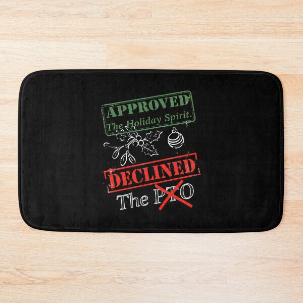 Item preview,  Funny Corporate Christmas | PTO Denied – Approved The Holiday Spirit designed and sold by SylwiaPrint.