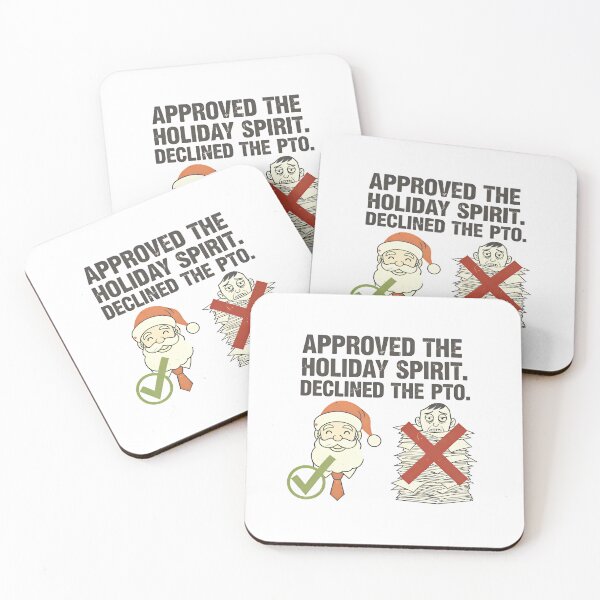 Item preview, Funny Corporate Christmas | PTO Denied – Approved The Holiday Spirit designed and sold by SylwiaPrint.