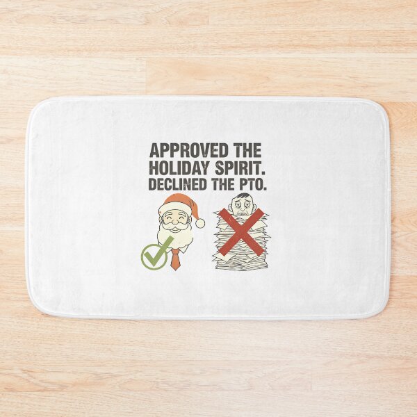 Item preview, Funny Corporate Christmas | PTO Denied – Approved The Holiday Spirit designed and sold by SylwiaPrint.