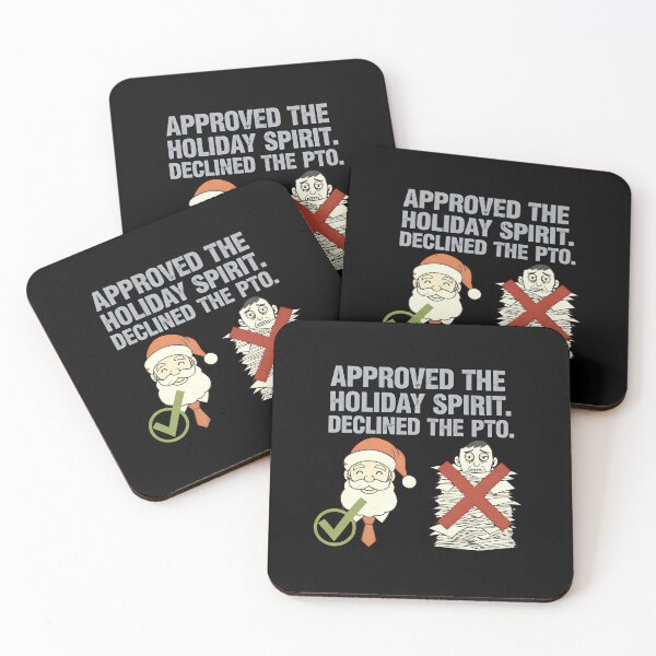Item preview, Funny Corporate Christmas | PTO Denied – Approved The Holiday Spirit designed and sold by SylwiaPrint.