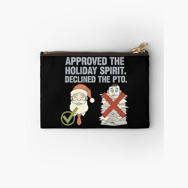 Item preview, Funny Corporate Christmas | PTO Denied – Approved The Holiday Spirit designed and sold by SylwiaPrint.