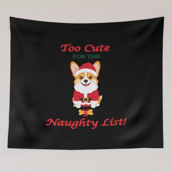 Item preview, Too Cute For The Naughty List Christmas Corgi designed and sold by PattersArt.