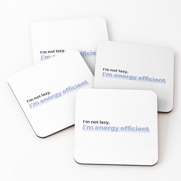 Item preview, I’m not lazy, I’m energy efficient designed and sold by jassimGA.