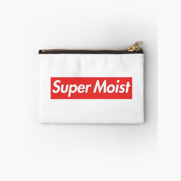 Item preview, SUPER MOIST designed and sold by oddwonders.