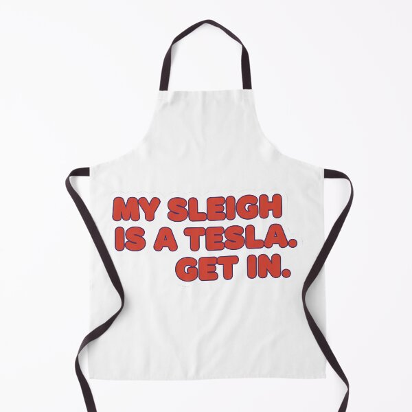 Item preview, My Sleigh is a Tesla. Get In designed and sold by HelixPedia.