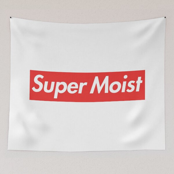 Item preview, SUPER MOIST designed and sold by oddwonders.