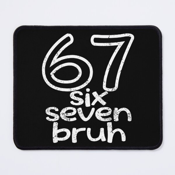 Item preview, Let's get Sendy 67 Six Seven Bruh Funny Meme designed and sold by EwaVerse.