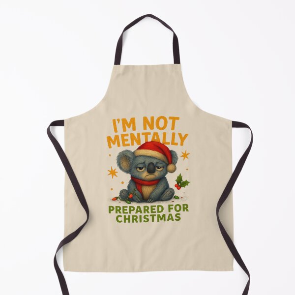 Item preview, Not Mentally Ready Christmas Koala designed and sold by Liv Solara.